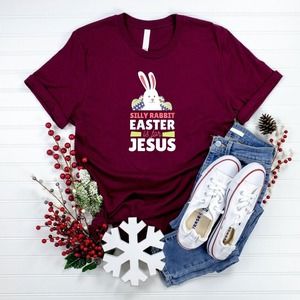 Silly Rabbit Easter Is For Jesus Shirt, Christian Easter Shirt, Jesus Shirt